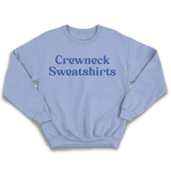 Crewneck Sweatshirts