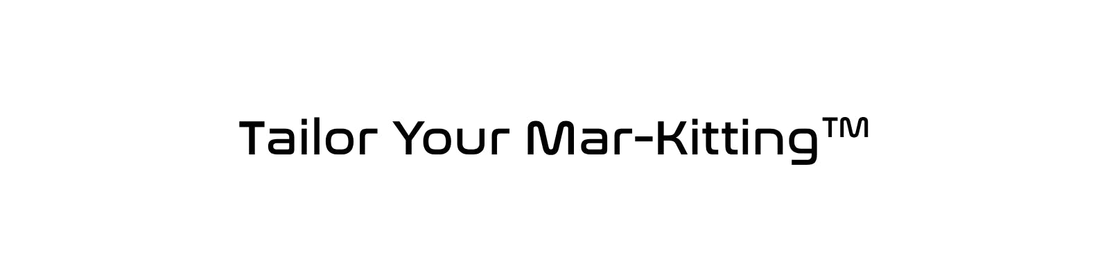Tailor Your MarKitting