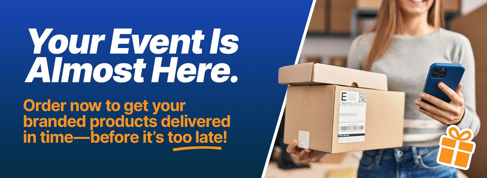 Get Your Products on time, before its too late
